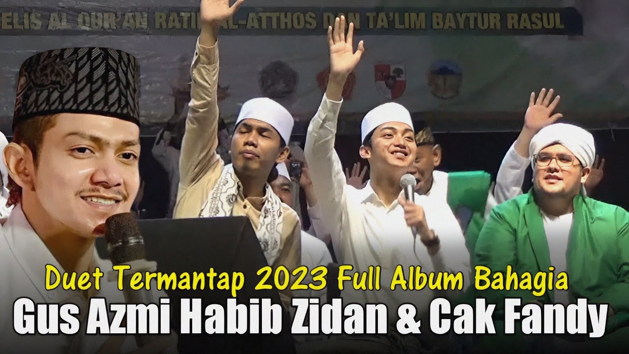 GUS AZMI TERBARU 2023 DUET VIRAL GUS AZMI HABIB ZAIDAN & CAK FANDI FULL BAHAGIA