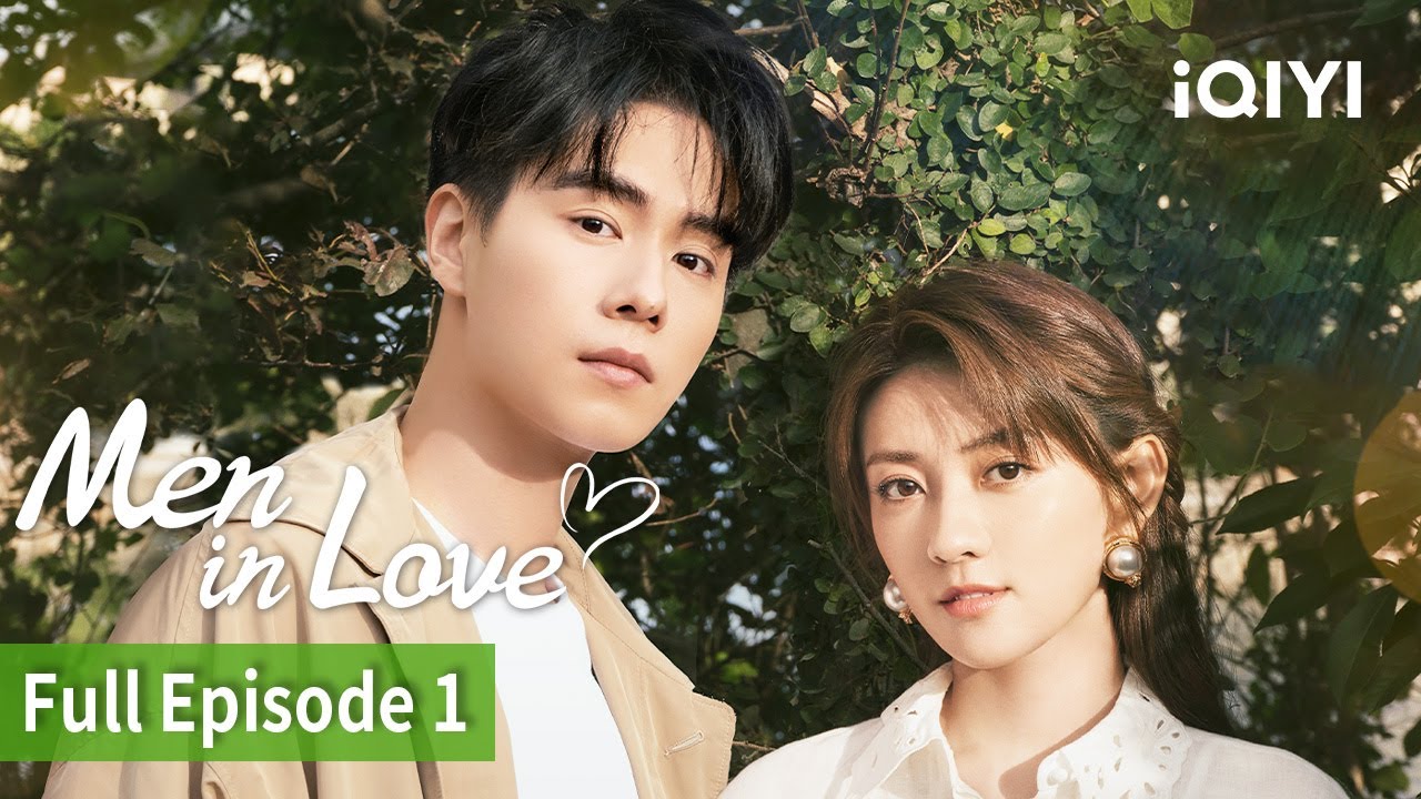 Men in Love EP1[FULL]| Yitian Hu, Liang Jie | iQIYI Philippines