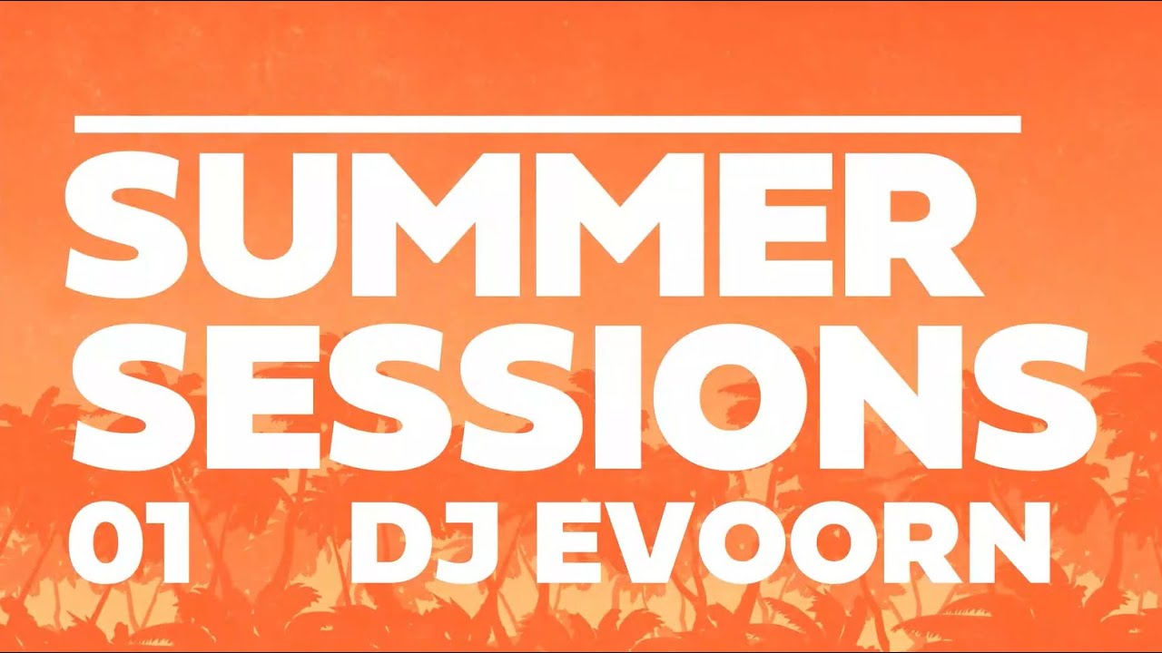 SUMMER SESSIONS 01 - 2023 - DJ E-VOORN