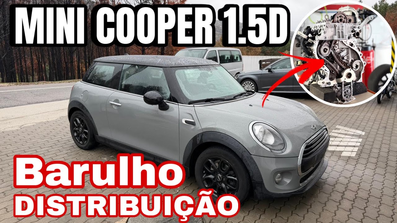 Mini COOPER 1.5 D Barulho DISTRIBUIÇÃO