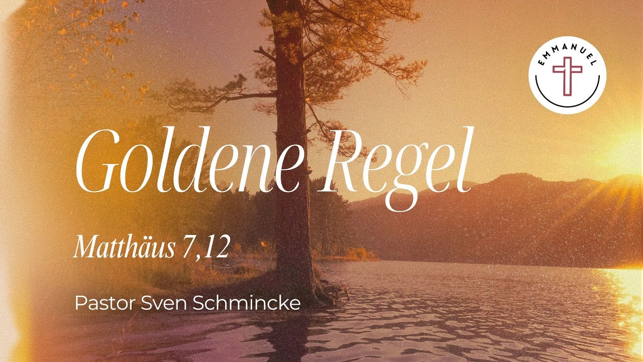 Goldene Regel | Pastor Sven Schmincke