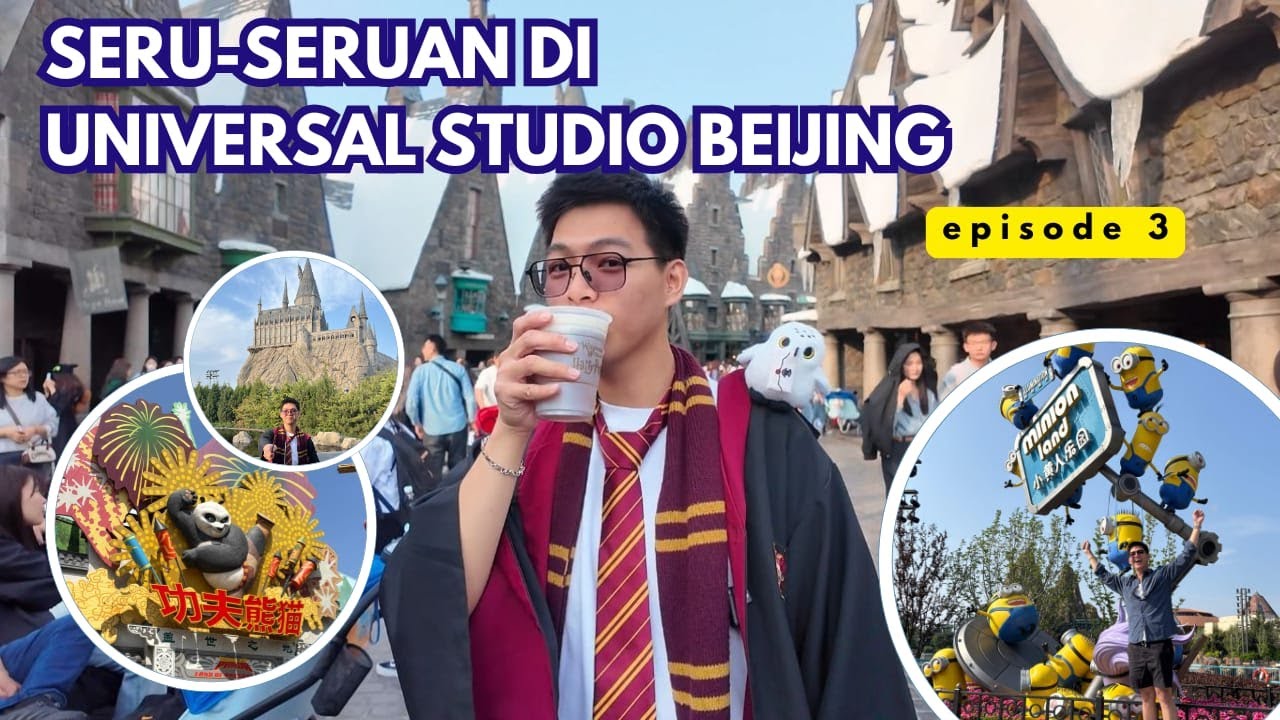Explore Universal Studio Beijing! Ternyata Sekeren ini?! Harry Potter Park Terfavorit! Wajib Banget!