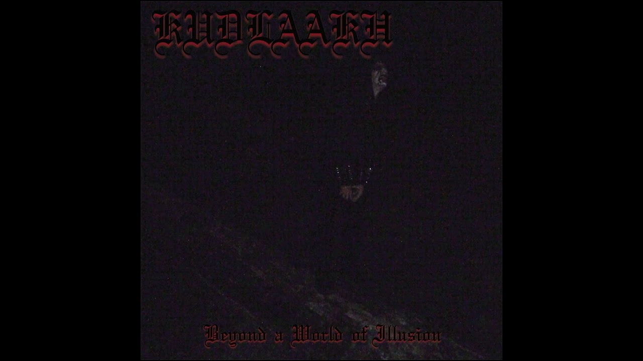 Kudlaakh - Beyond A World Of Illusion (2021)
