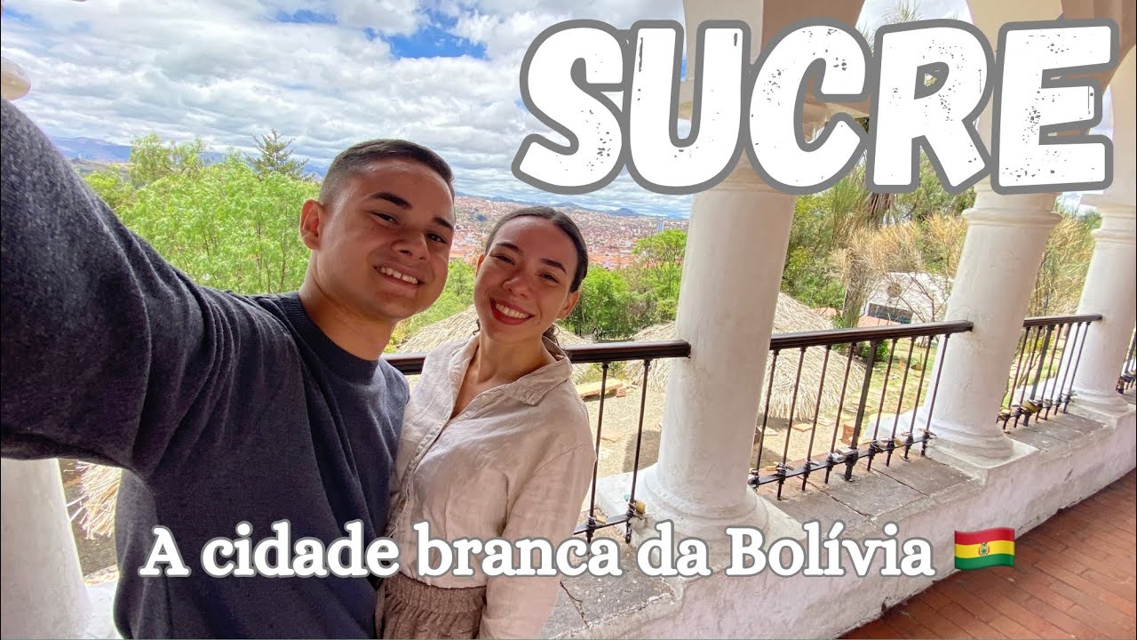 SUCRE | Roteiro de 1 dia pela cidade Branca da Bolívia 