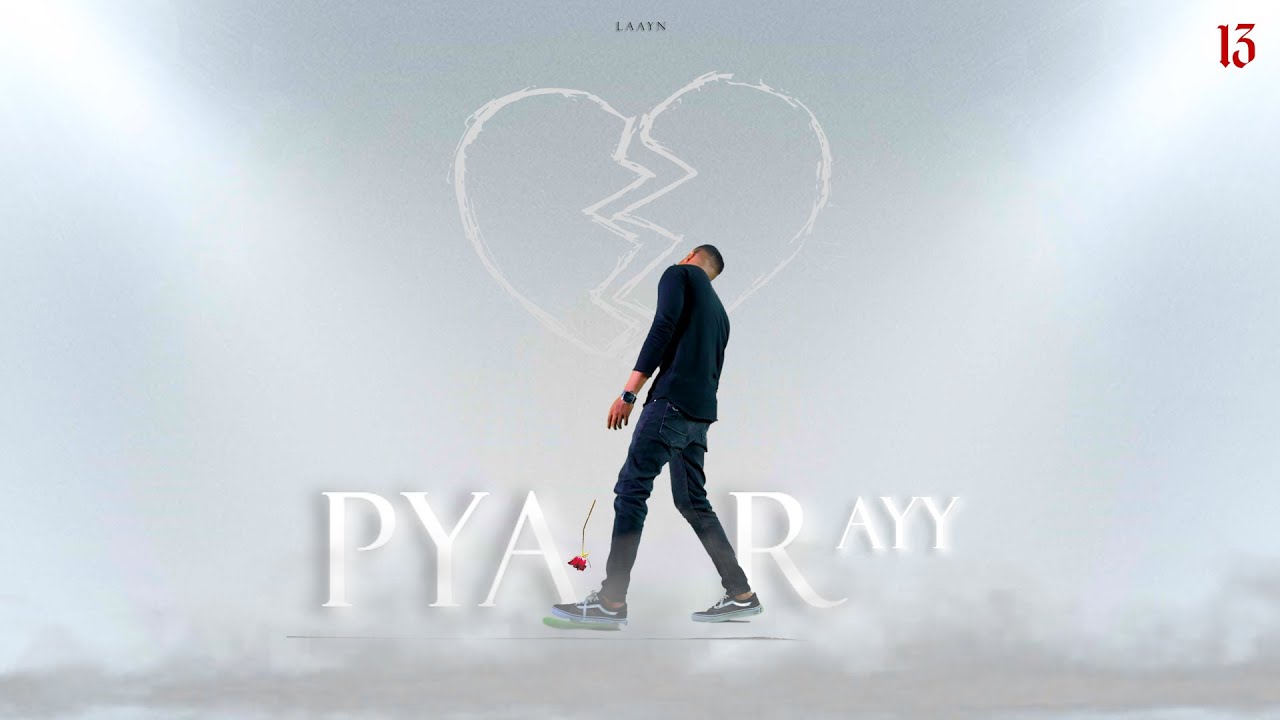 LAAYN - PYAAR AYY | प्यार है