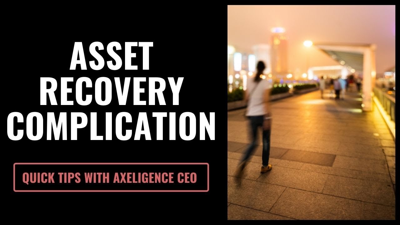 When Asset Recovery Gets Complicated International Issues