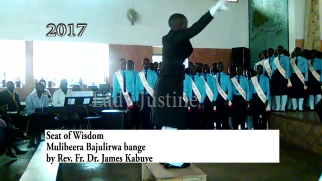 Mulibeera Bajulirwa Bange -Seat of Wisdom SS Kasawo by Fr. Dr. James kabuye
