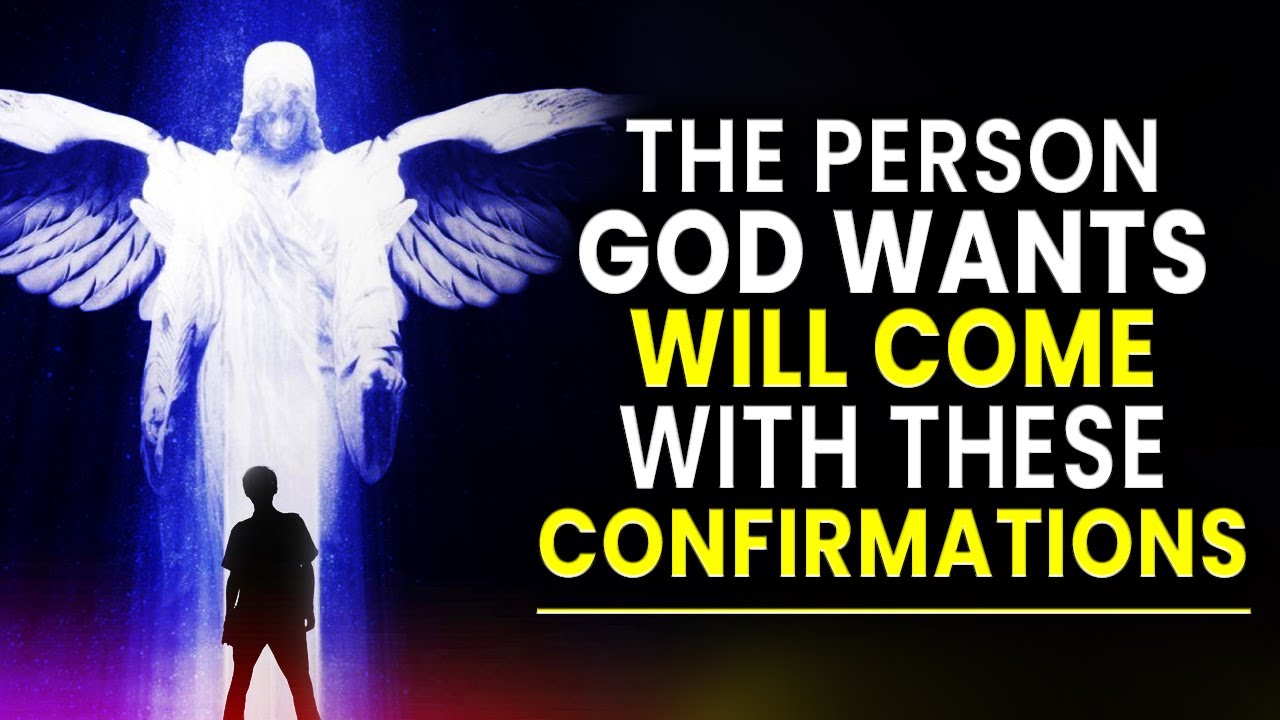 The PERSON God Called And Picked As Your Partner Will Come with These Confirmations
