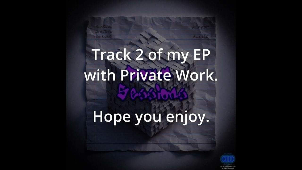 D.O.M of DnD x Private Work - Dorm Sessions FULL EP