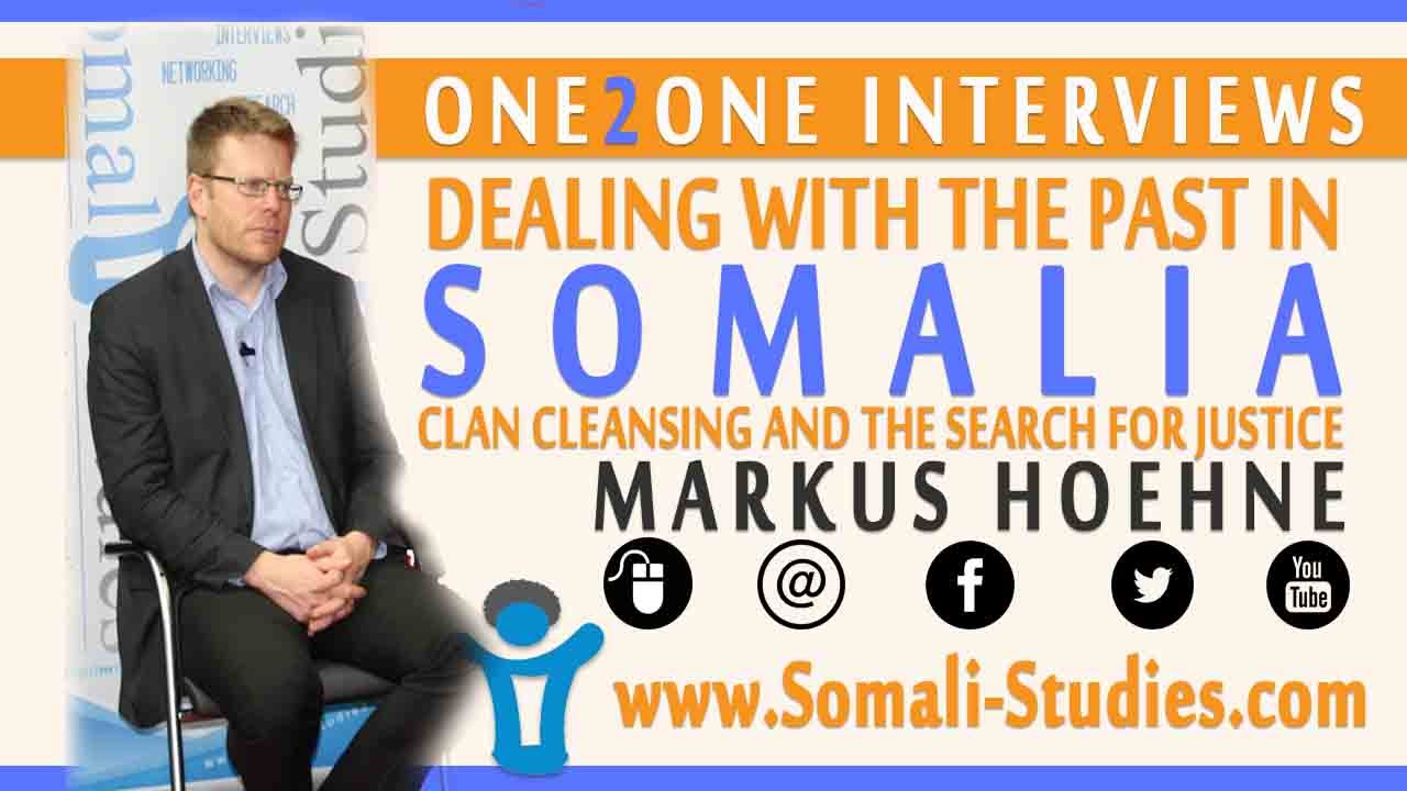 One2One - M. Hoehne; Dealing with the Past in Somalia; Clan-Cleansing and the search for Justice