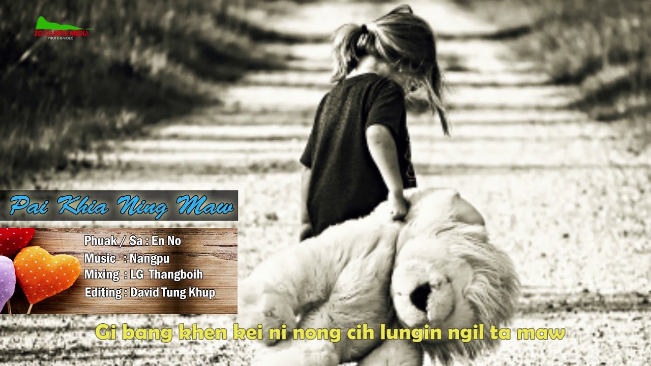 En No- Pai Khia Ning Maw ( Zomi Song 2018)