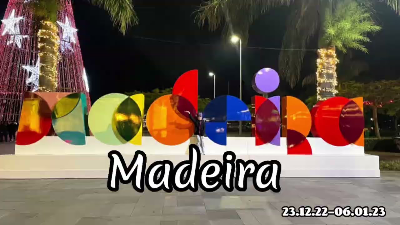 Our trip to Madeira,  Christmas, New year