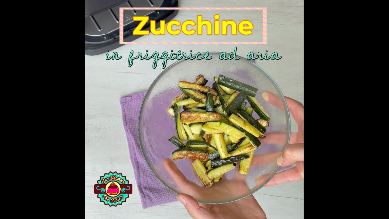 Zucchine fritte in friggitrice ad aria