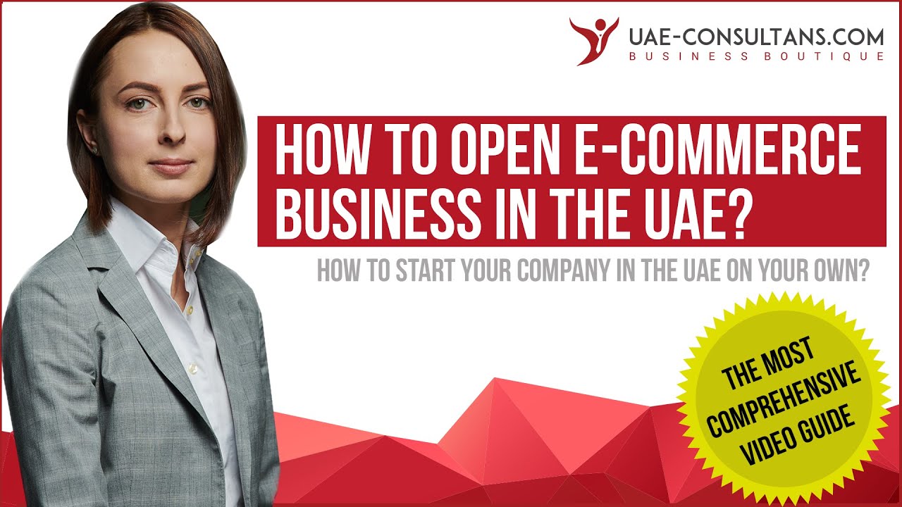 How to start E-commerce business in the UAE