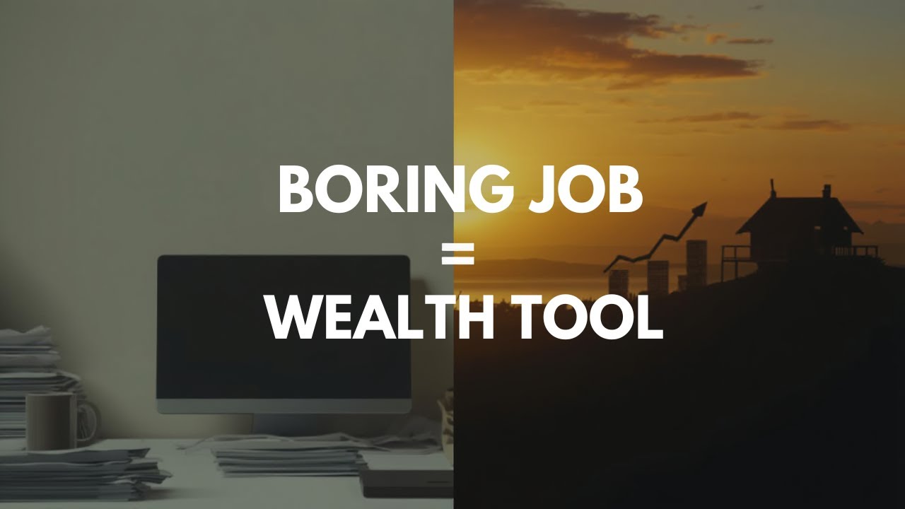 A Boring Job Is One of the Best Wealth Tools