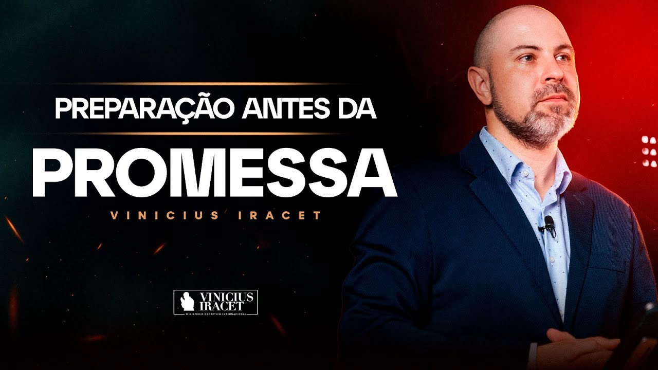 PREPARA&Ccedil;&Atilde;O ANTES DA GRANDE PROMESSA - PREPARE-SE  @ViniciusIracet ​