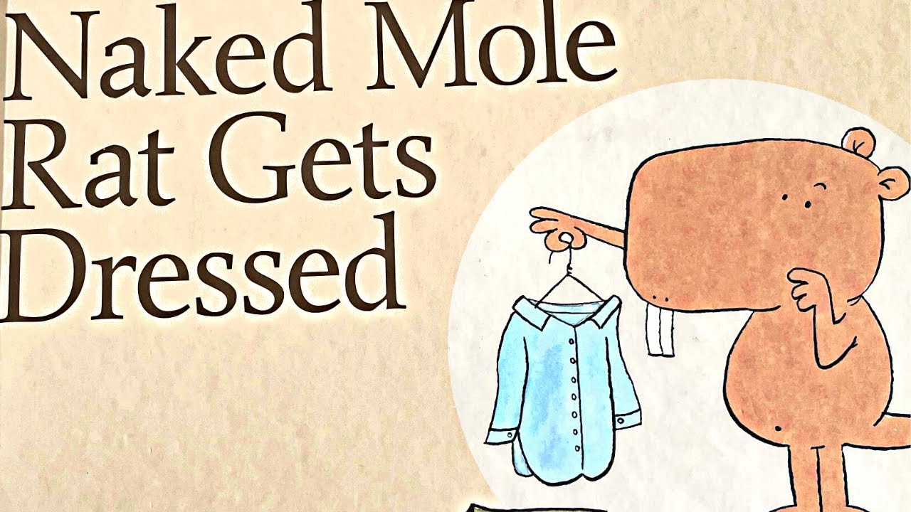 Naked Mole Rat Gets Dressed by Mo Willems | kids books read aloud