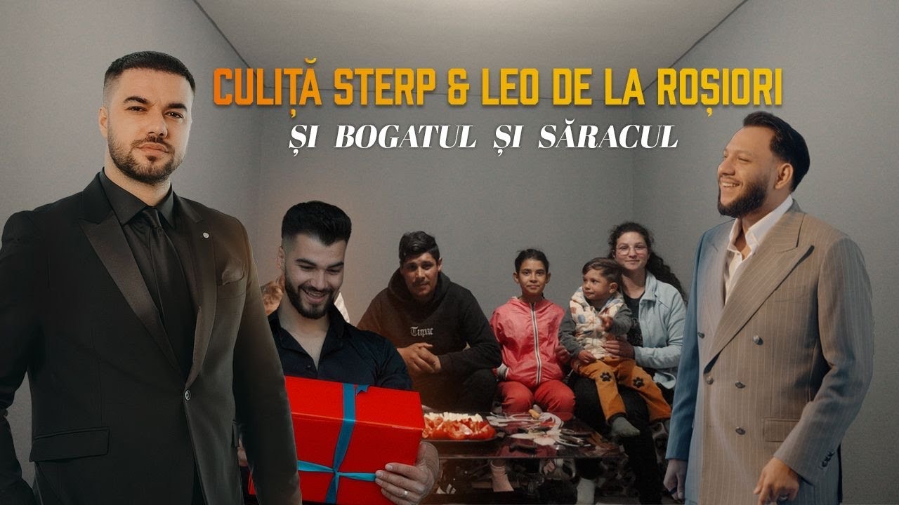 Culita Sterp x Leo de la Rosiori - Si bogatul si saracul [oficial video] 2025