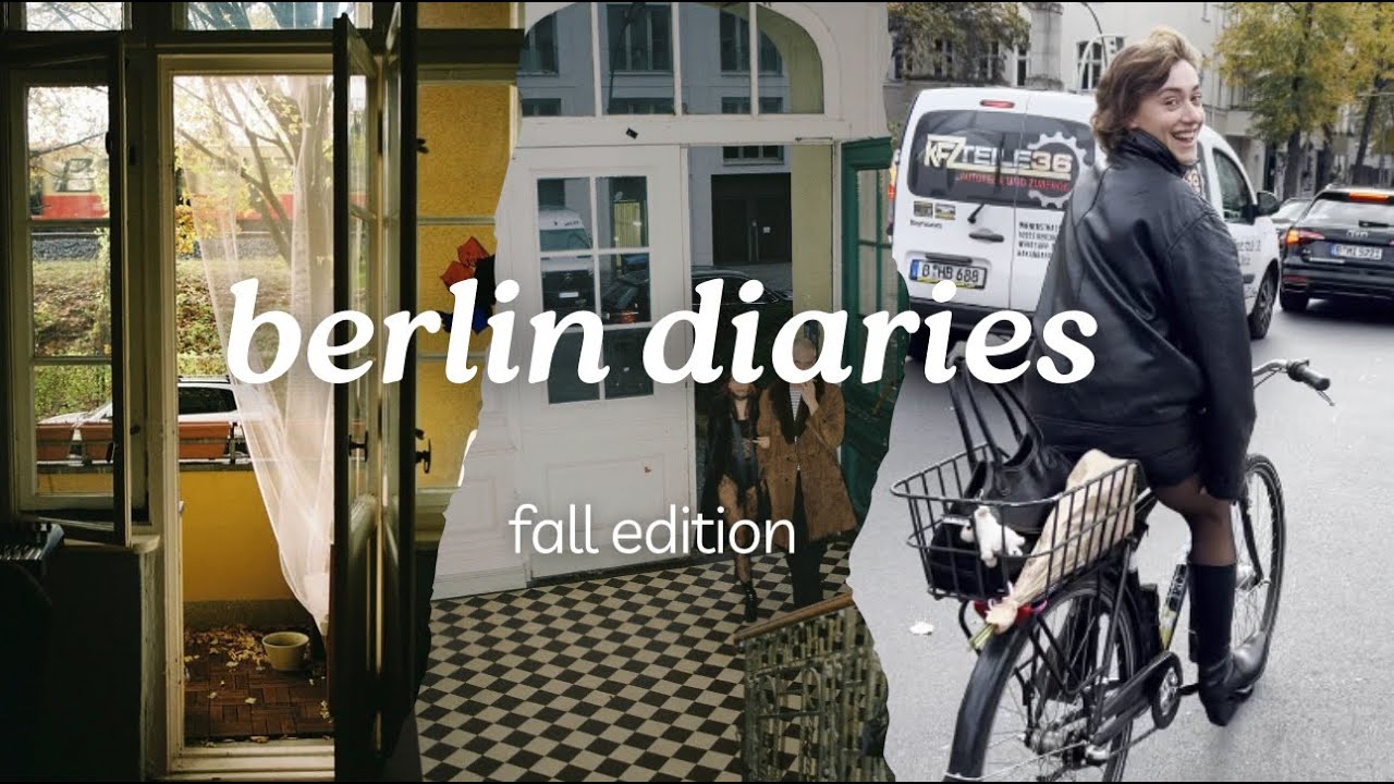 berlin diaries: social week in my life, wholesome fall edition