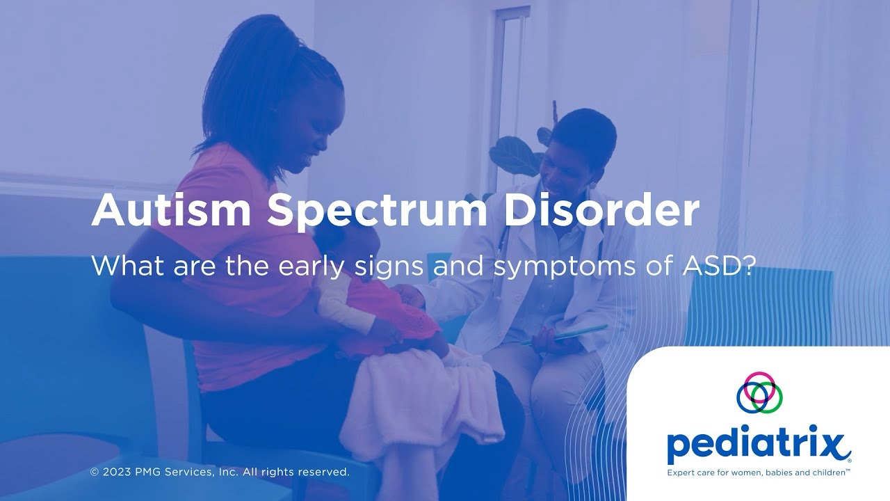 What are the early signs and symptoms of ASD?