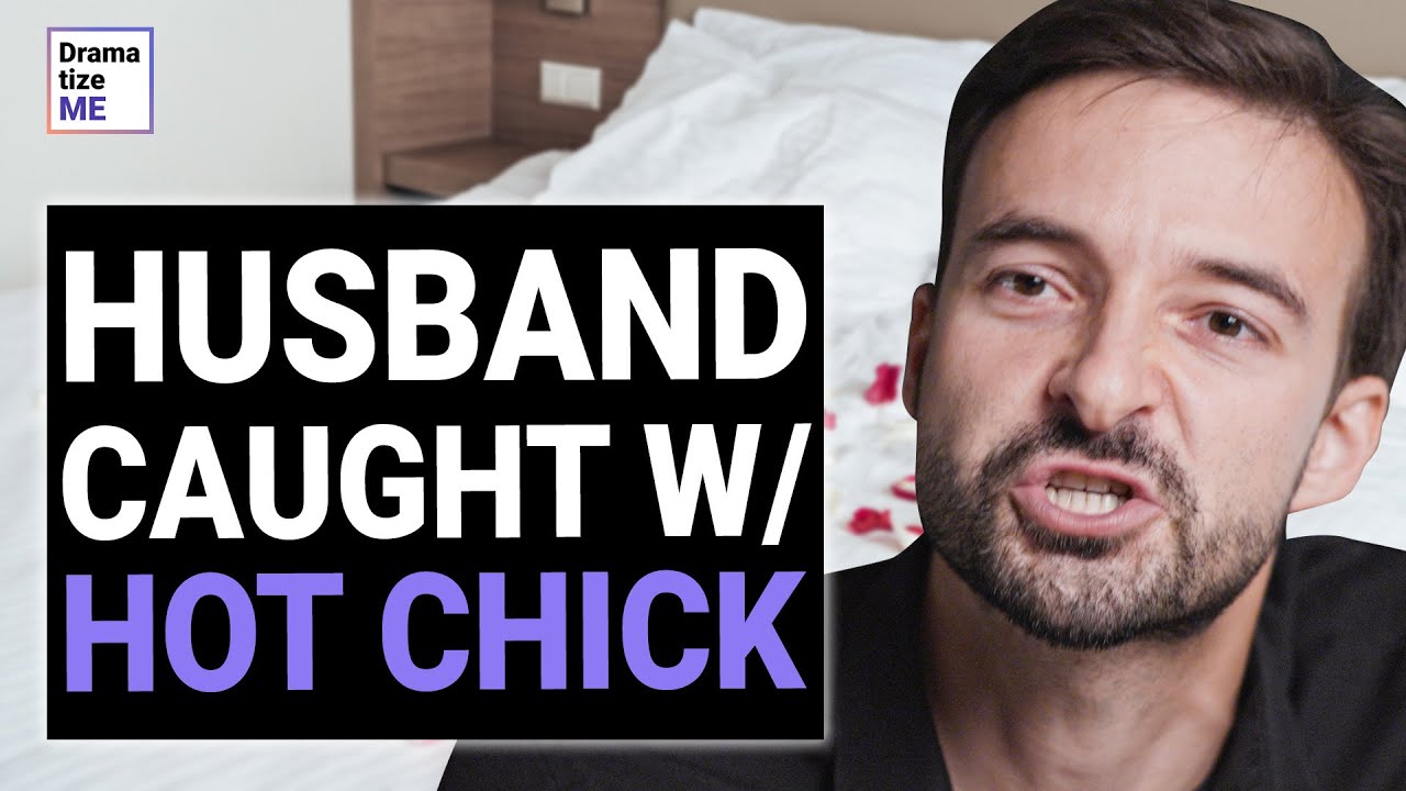 HUSBAND Caught WITH HOT CHICK, Revelation IS SHOCKING | @DramatizeMe