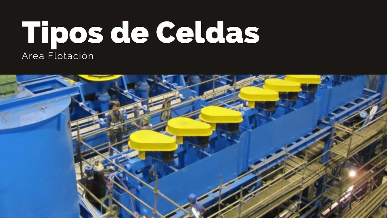 Tipos Celdas de Flotación - Planta Concentradora