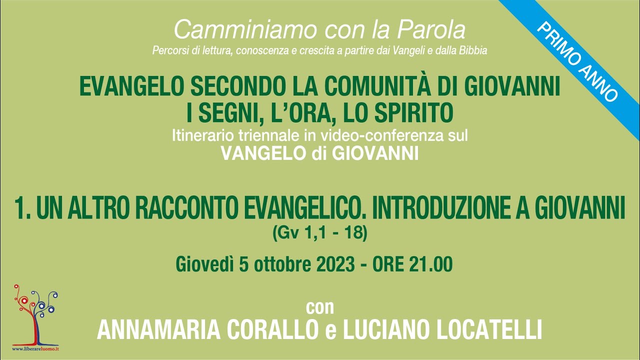 Evangelo secondo la comunità di Giovanni - 1° incontro - Introduzione a Giovanni