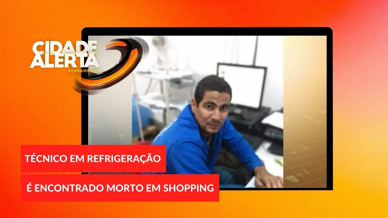 CAMARAGIBE: Técnico em refrigeração é encontrado morto em shopping