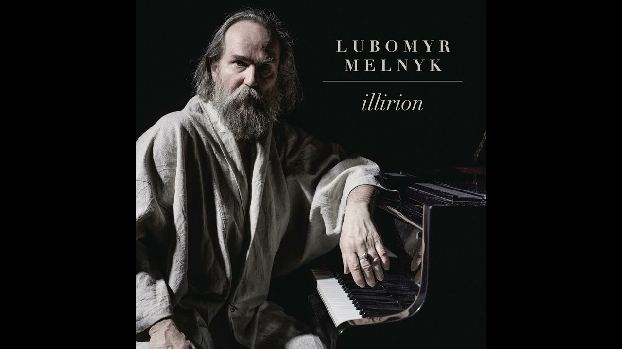 Lubomyr Melnyk - Illirion