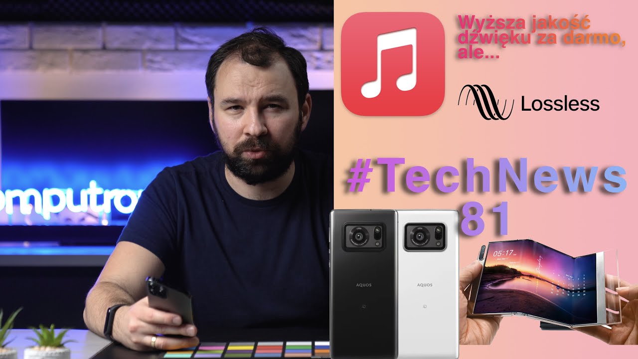 Apple Music z bezstratną jakością dźwięku za darmo? Składane Samsungi i niesamowity Sharp #TechNews