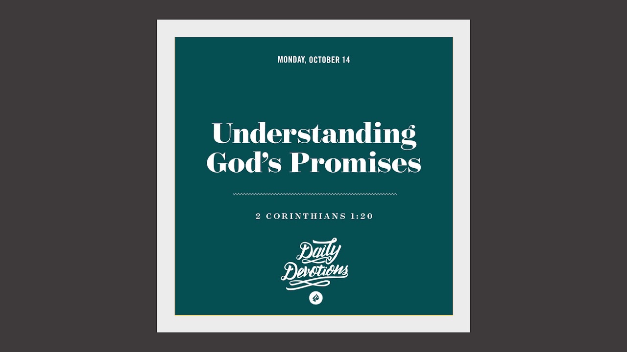 Understanding God&rsquo;s Promises - Daily Devotion