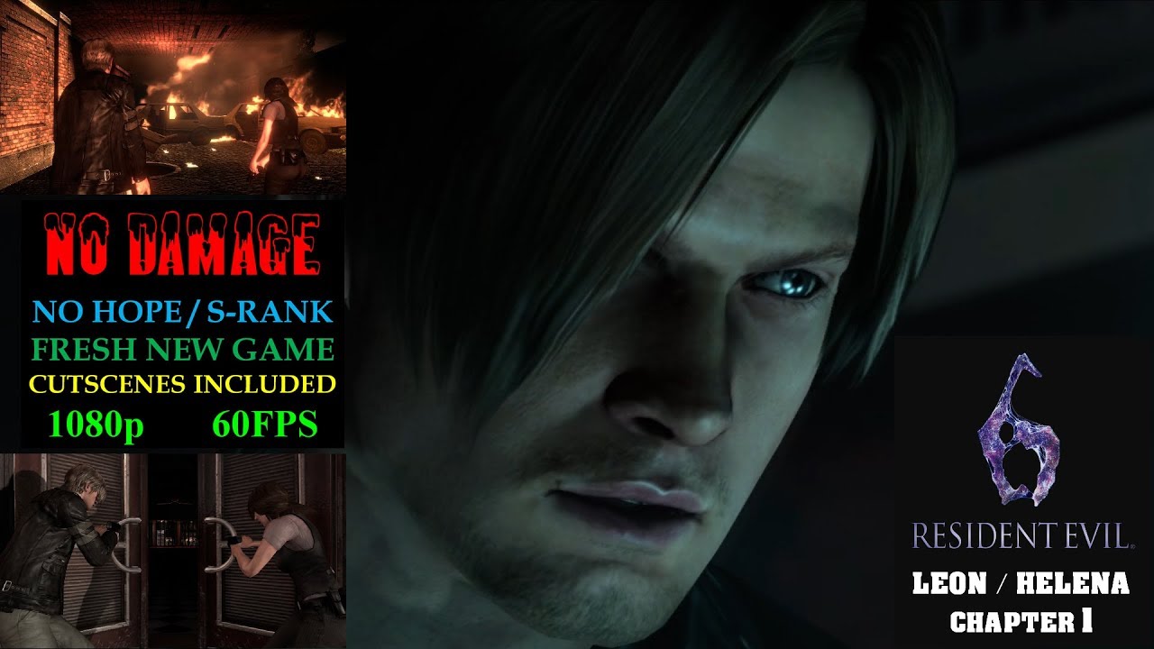 Resident Evil 6 [LEON Chapter 1] S-Rank [NO HOPE] NG [NO DAMAGE]