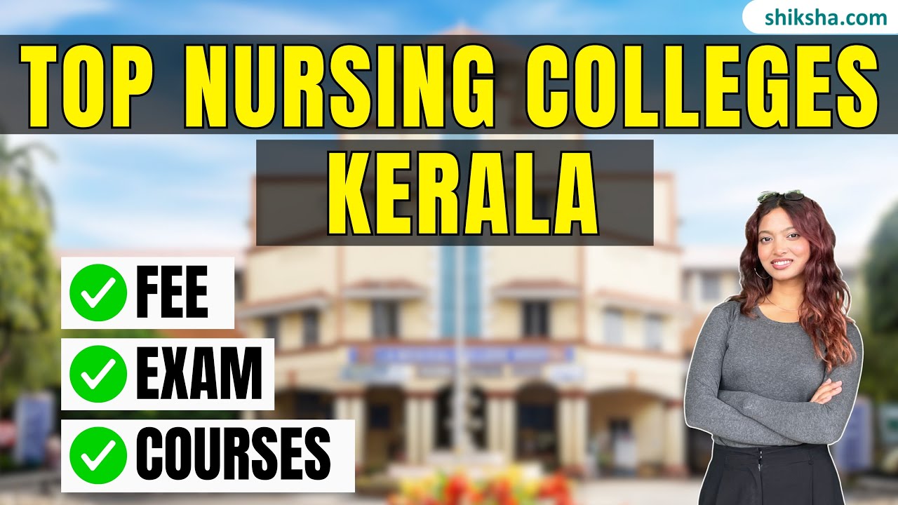 Top Nursing Colleges in Kerala | Ranking, Fees, Admission, Cutoff & Placement #nursinginkerala