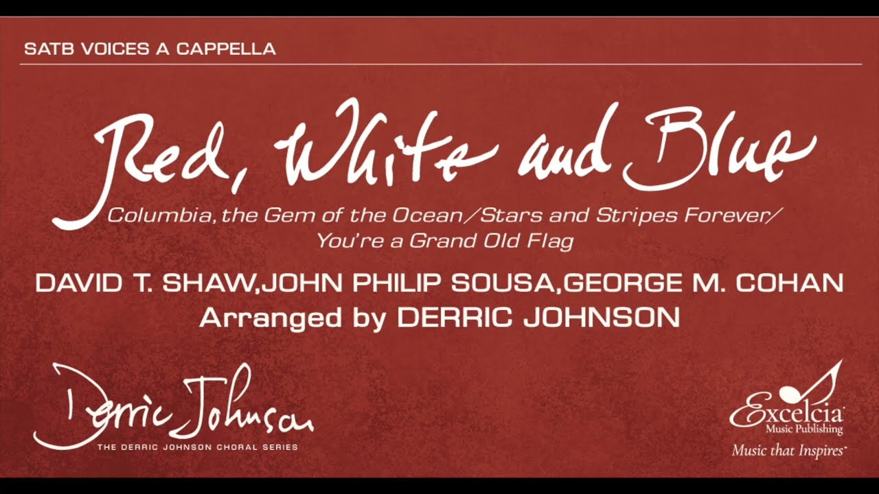 Red, White and Blue - Arranged by Derric Johnson