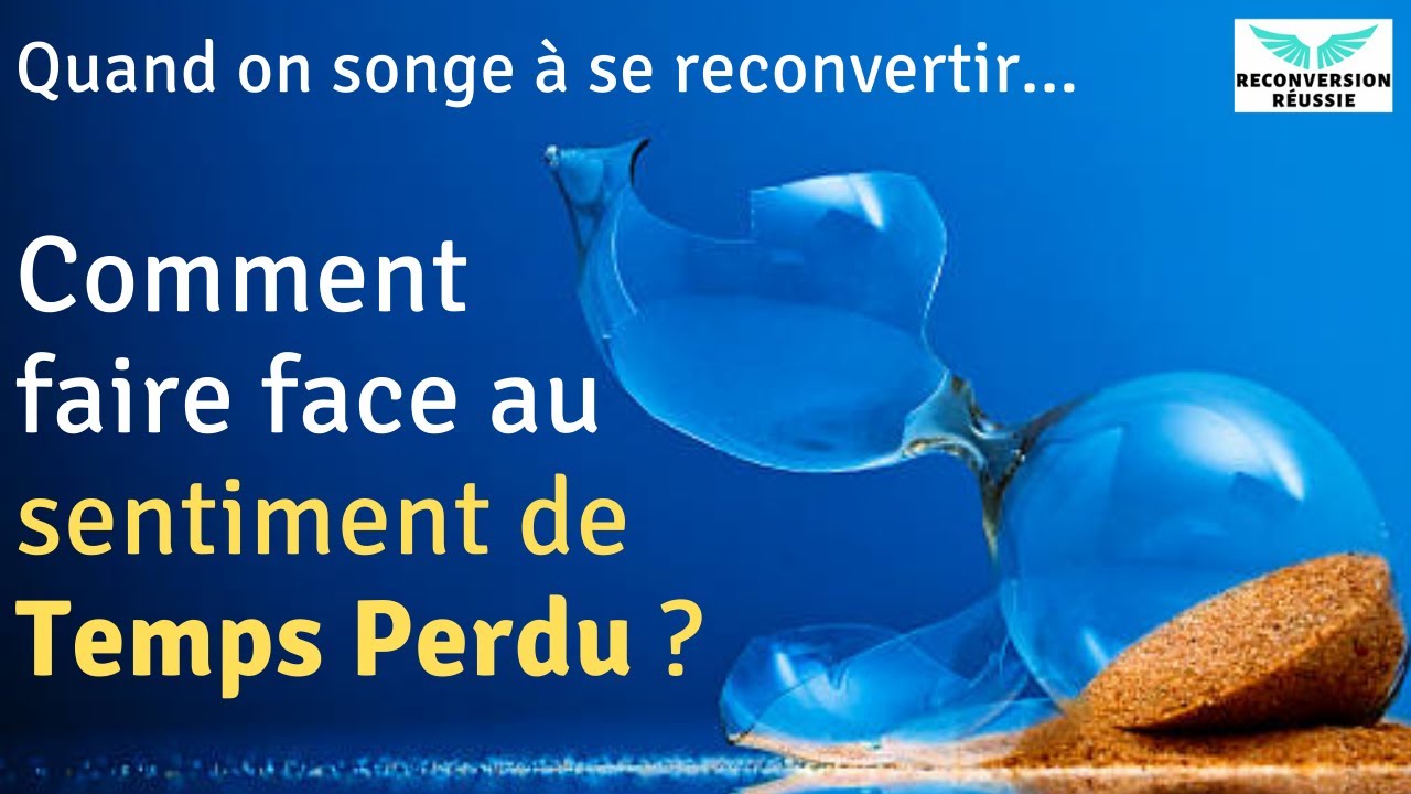 Reconversion Professionnelle : sentiment de temps perdu et comparaison aux autres