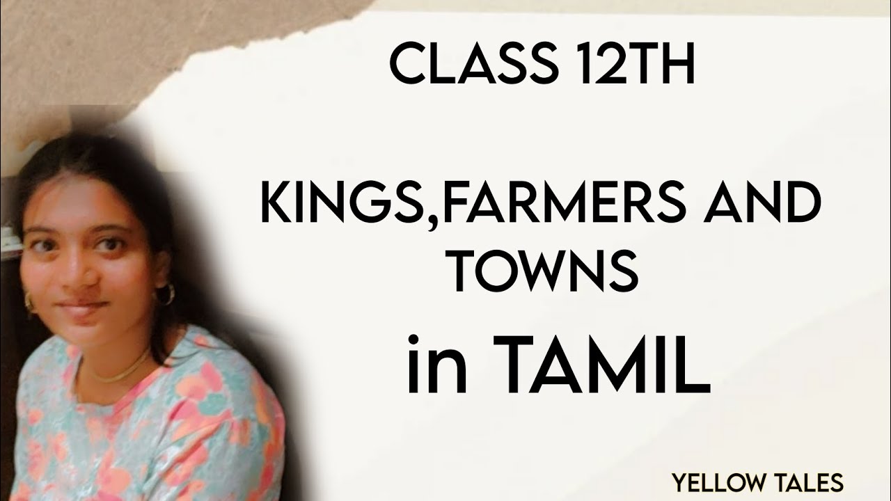 NCERT CHAPTER 2 | KINGS , FARMERS AND TOWNS | history in TAMIL @yellowtales23