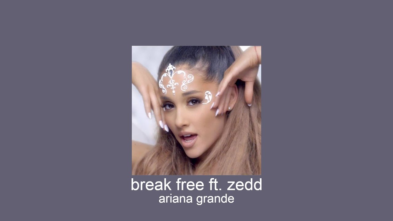 ariana grande - break free ft. zedd (slowed + reverb)