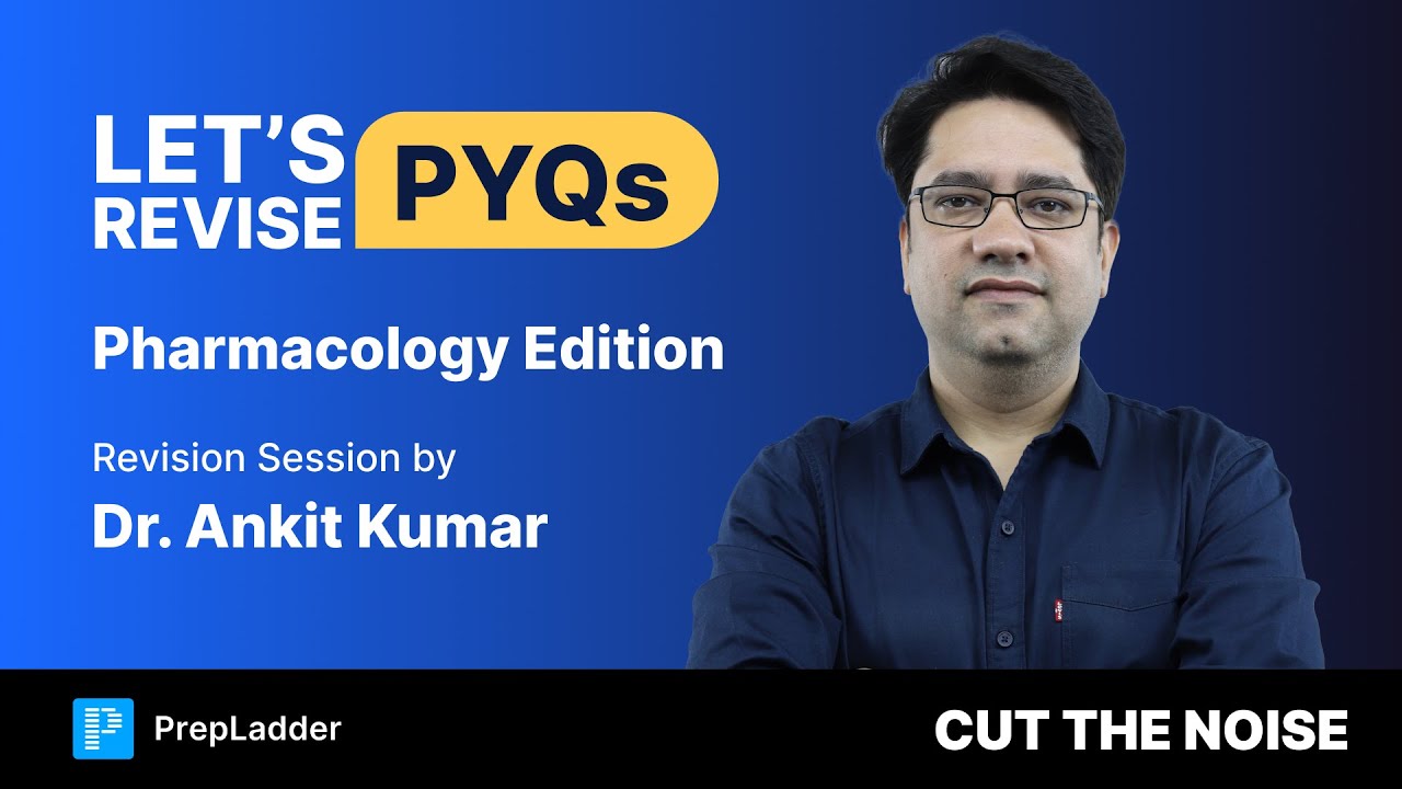 Revise Pharmacology PYQs with Dr. Ankit Kumar! 🩺📚