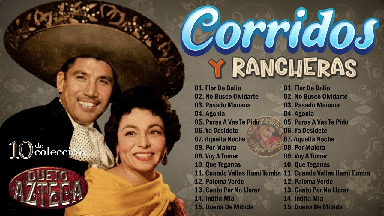 Lo Mejor de Dueto Azteca 📀 20 Éxitos Inmortales de la Música Ranchera y Mariachi 🇲🇽 Selección de Oro