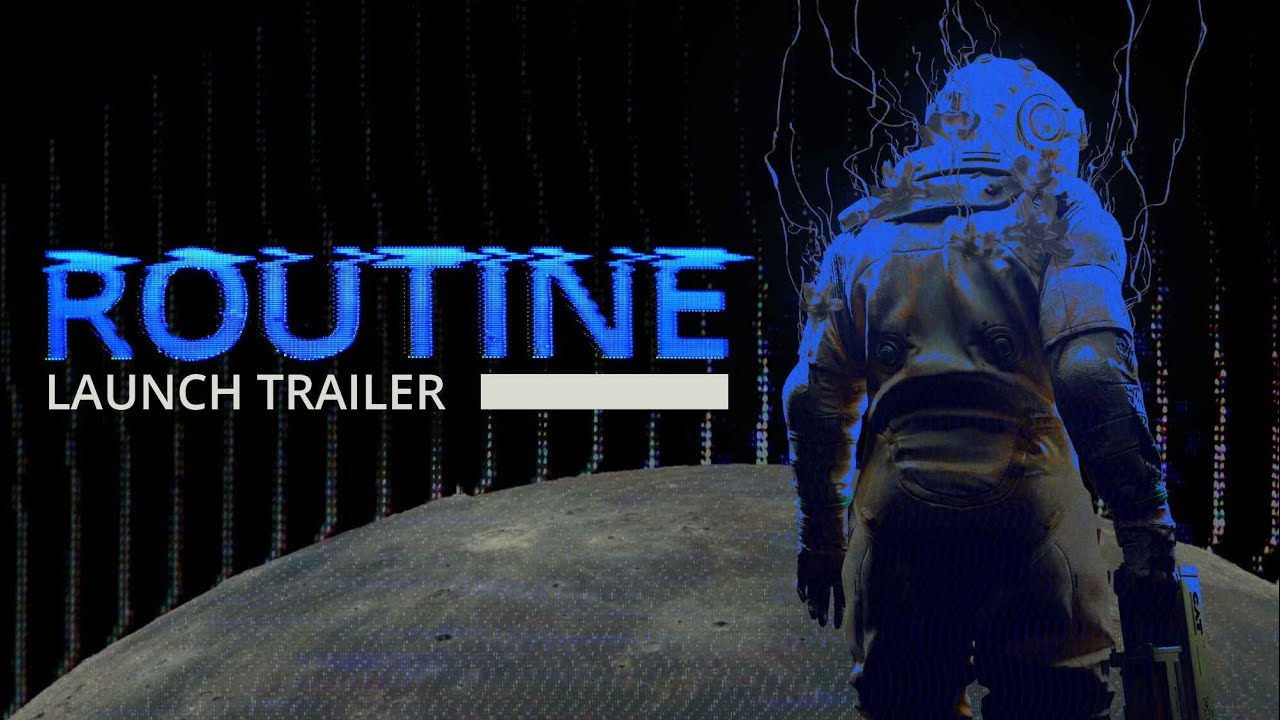 ROUTINE . LAUNCH TRAILER
