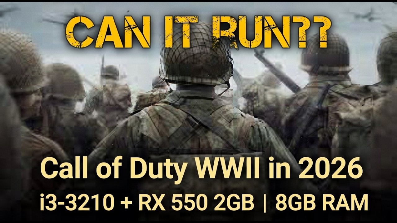 Call of Duty® WWII in 2026 on i3-3210 + RX 550 2GB | 8GB RAM – Can It Run?