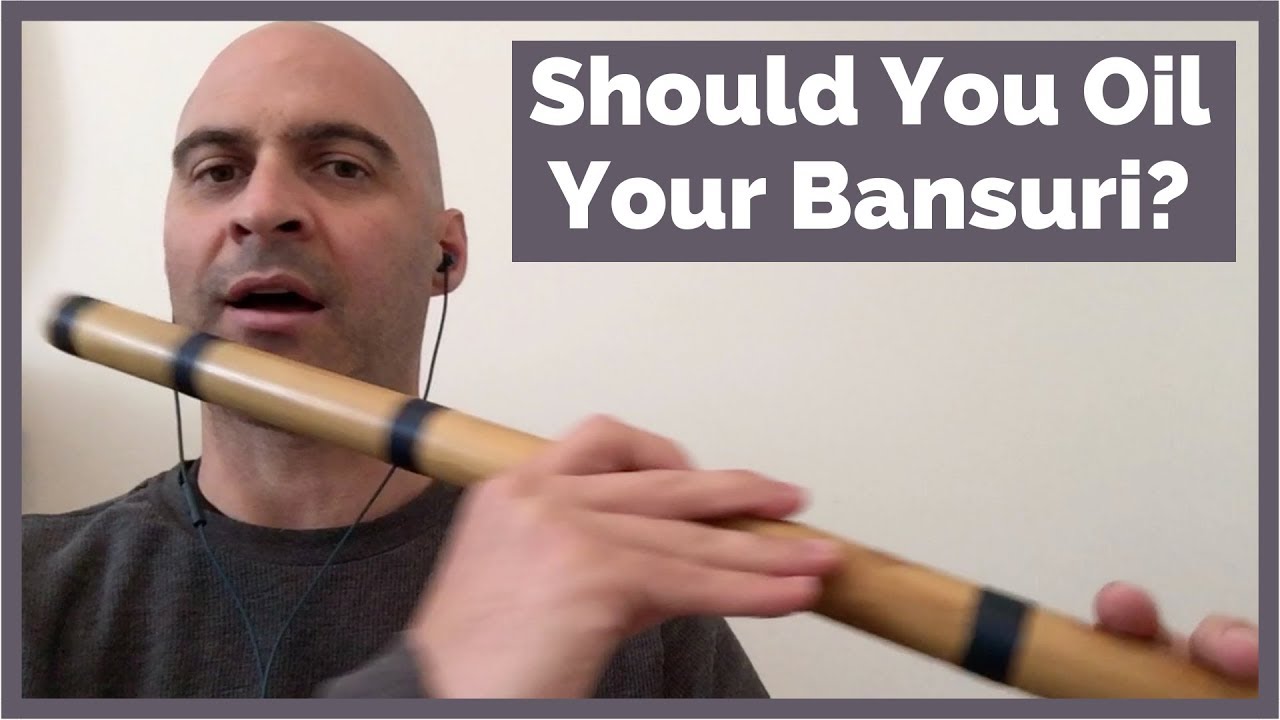 Should You Oil Your Bansuri?