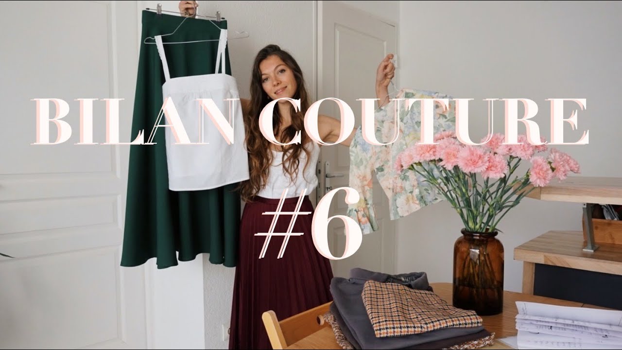 BILAN COUTURE #6 ✂️
