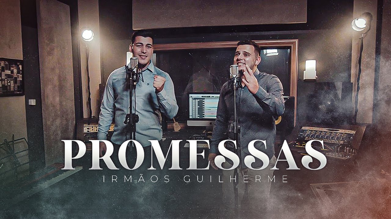 Irmãos Guilherme - Promessas
