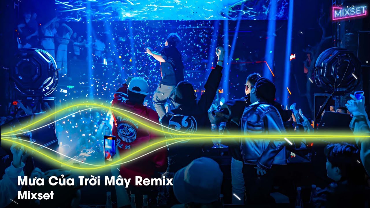 Mashup 6 IN 1 | Mưa Của Trời Mây Remix | Em Muốn Khoảng Cách Hai Ta Từ Thương Trở Nên Lạ Xa Remix