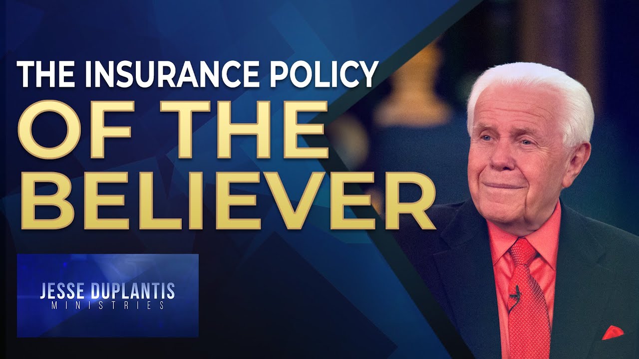 The Insurance Policy Of The Believer | Jesse Duplantis