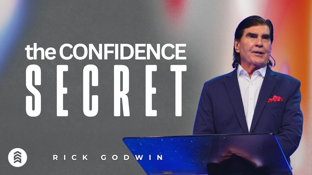 Секрет уверенности в себе | Рик Годвин | Summit Church