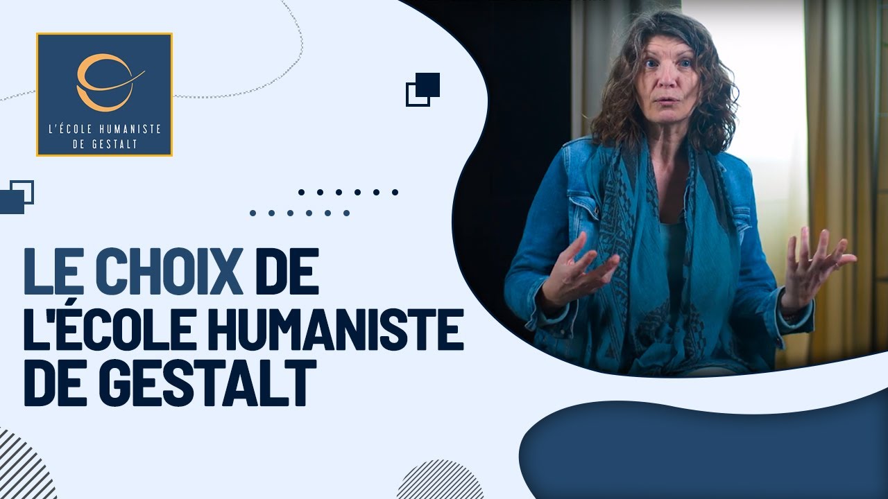 Le choix de l'école humaniste de Gestalt