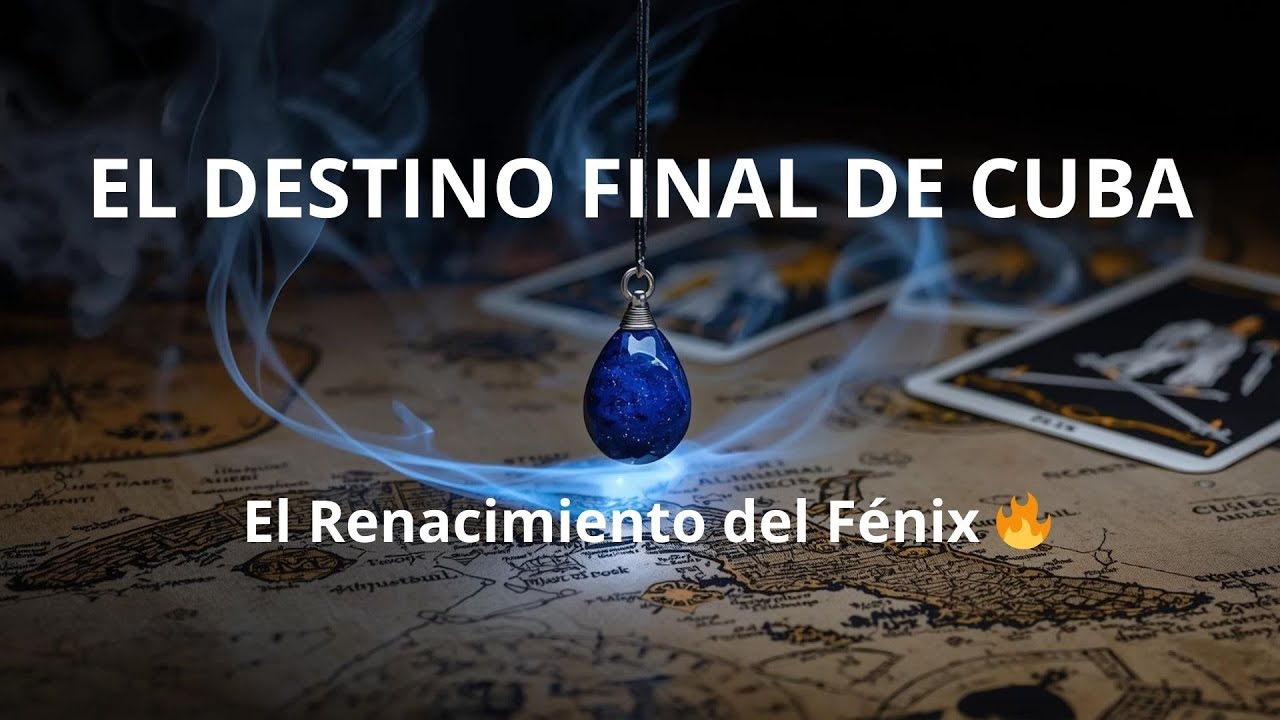 EL DESTINO FINAL DE CUBA: Revelación Astral y Tarot (2026 - 2036) | El Renacimiento del Fénix 🔥