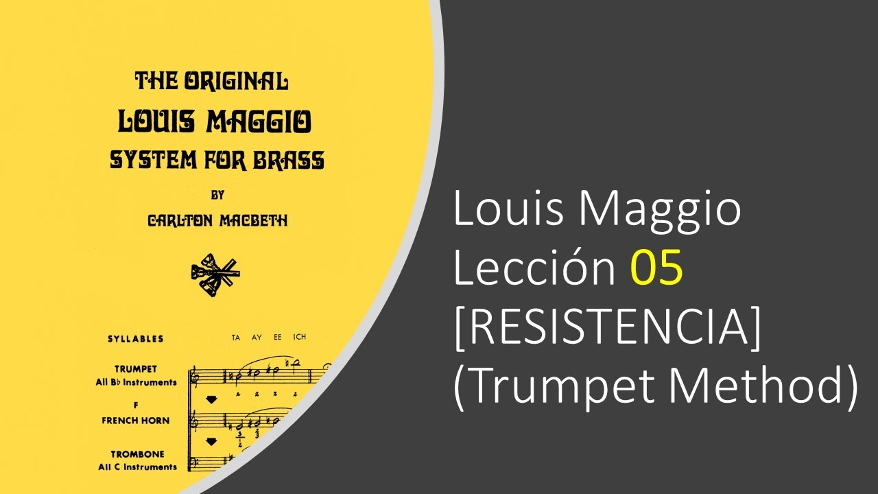 Louis Maggio Lección 05 - [RESISTENCIA] (Trumpet Method)